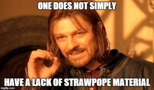 Strawpope no lake of material