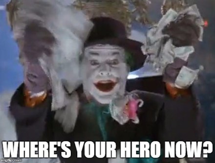 Where's Your Hero Now